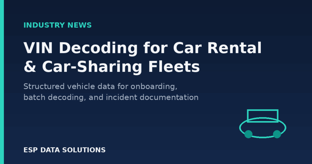 VIN decoding for rental fleets — ESP Data VinLiNK report tiers
